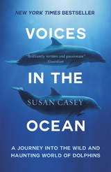 Voices in the Ocean -  Susan Casey