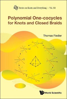 Polynomial One-cocycles For Knots And Closed Braids - Thomas Fiedler