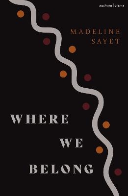 Where We Belong - Madeline Sayet