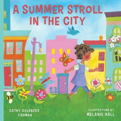 Summer Stroll in the City - Cathy Goldberg Fishman