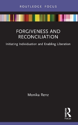 Forgiveness and Reconciliation - Monika Renz