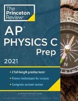 Princeton Review AP Physics C Prep, 2021 - Princeton Review