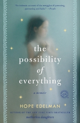 The Possibility of Everything - Hope Edelman