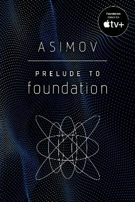 Prelude to Foundation - Isaac Asimov