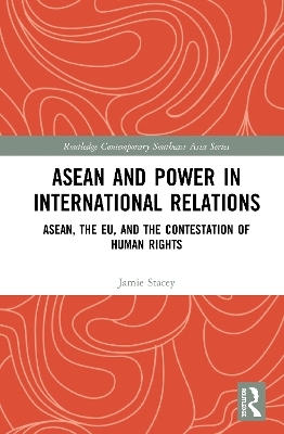 ASEAN and Power in International Relations - Jamie Stacey