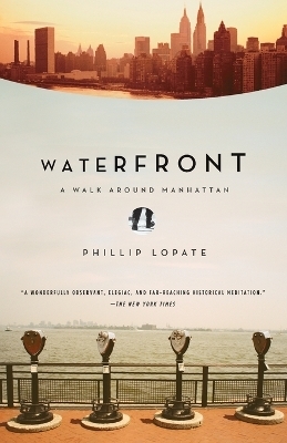 Waterfront - Phillip Lopate