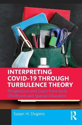 Interpreting COVID-19 Through Turbulence Theory - Susan H. Shapiro