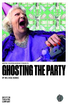 Ghosting the Party - Melissa Bubnic