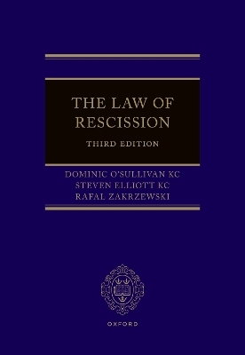 The Law of Rescission - Dominic O'Sullivan KC, Steven Elliott KC, Rafal Zakrzewski