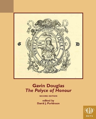 Gavin Douglas, The Palyce of Honour - 