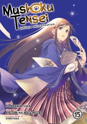 Mushoku Tensei: Jobless Reincarnation (Manga) Vol. 15 - Rifujin Na Magonote