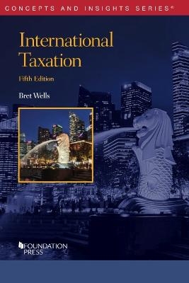 International Taxation - Bret Wells