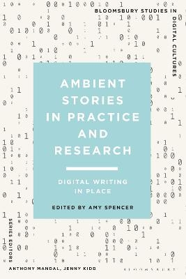 Ambient Stories in Practice and Research - 