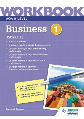 AQA A-Level Business Workbook 1 - Samuel Stones