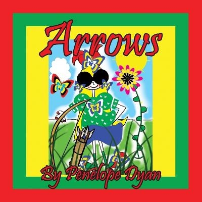 Arrows - Penelope Dyan