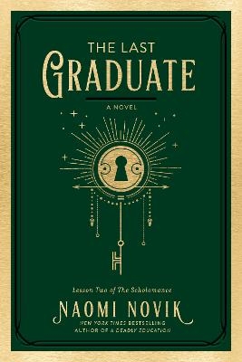 The Last Graduate - Naomi Novik