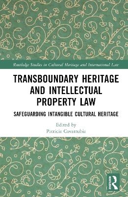 Transboundary Heritage and Intellectual Property Law - 