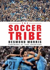 The Soccer Tribe - Morris, Desmond