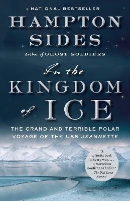 In the Kingdom of Ice - Hampton Sides