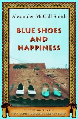 Blue Shoes and Happiness - Alexander McCall Smith