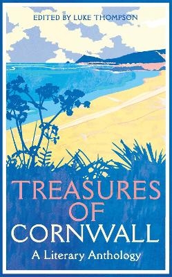 Treasures of Cornwall: A Literary Anthology - 