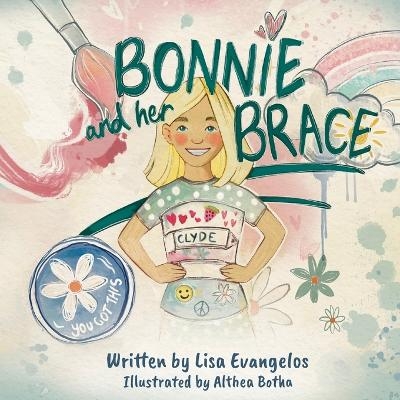 Bonnie and Her Brace - Lisa Evangelos