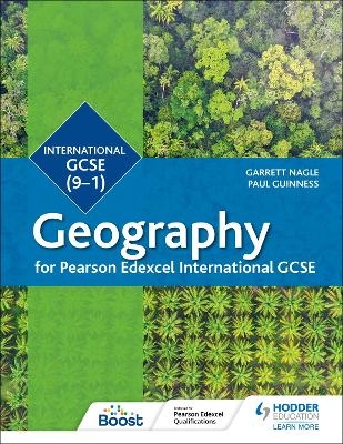 Pearson Edexcel International GCSE (9-1) Geography - Garrett Nagle, Paul Guinness