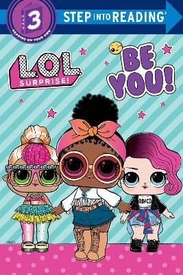 Be You! (L.O.L. Surprise!) -  RANDOM HOUSE