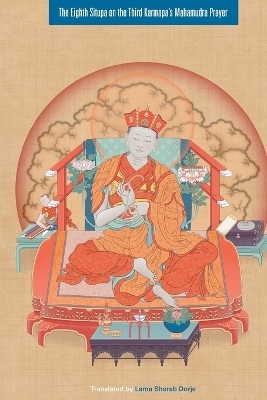 The Eighth Situpa on the Third Karmapa's Mahamudra Prayer