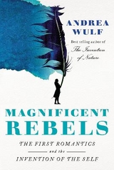 Magnificent Rebels - Andrea Wulf