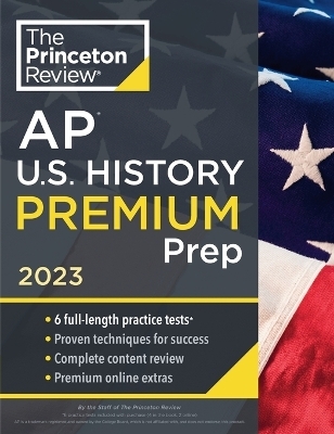 Princeton Review AP U.S. History Premium Prep, 2023 -  Princeton Review