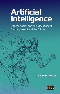 Artificial Intelligence - Dr Julie E Mehan