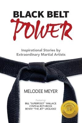 Black Belt Power - Melodee Meyer