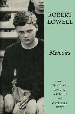 Memoirs - Robert Lowell