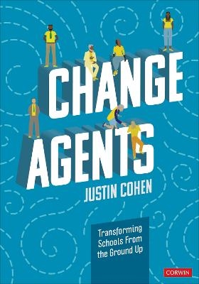 Change Agents - Justin Cohen