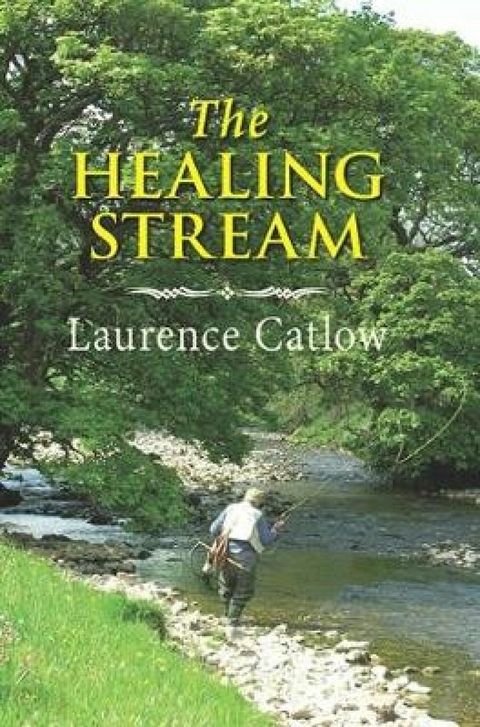 Healing Stream -  Laurence Catlow