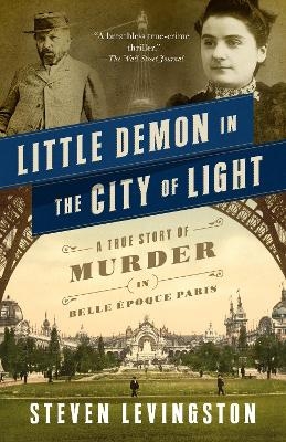 Little Demon in the City of Light - Steven Levingston