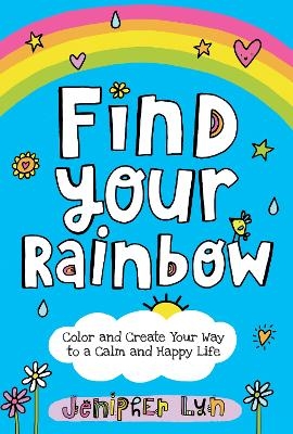 Find Your Rainbow - Jenipher Lyn