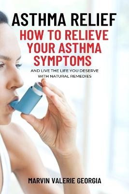 Asthma Relief - Marvin Valerie Georgia