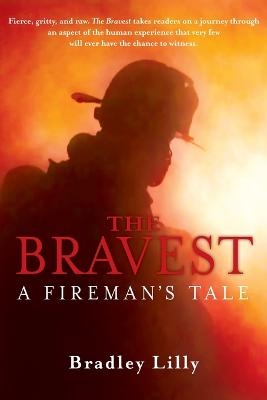 The Bravest - Bradley Lilly