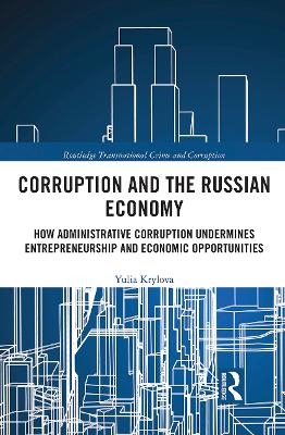 Corruption and the Russian Economy - Yulia Krylova