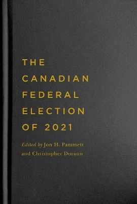 The Canadian Federal Election of 2021 - 