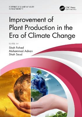 Improvement of Plant Production in the Era of Climate Change - 