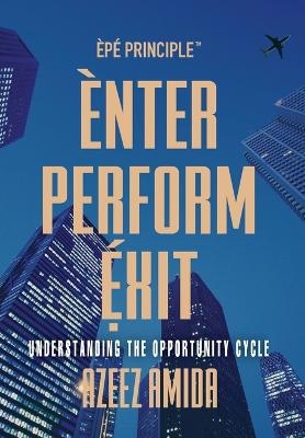 [EPE Principle] Enter, Perform, Exit - Azeez Amida