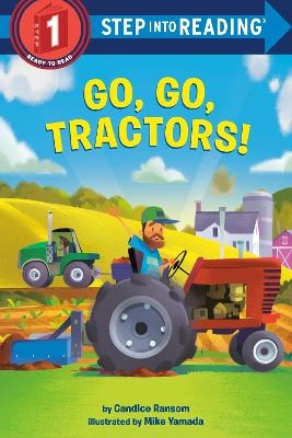 Go, Go, Tractors! - Candice Ransom, Mike Yamada