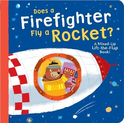 Does a Firefighter Fly a Rocket? - Danielle McLean