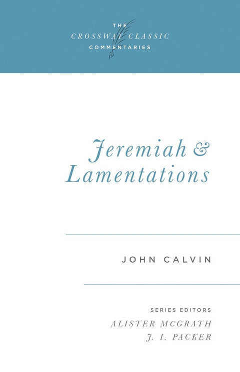 Jeremiah and Lamentations -  John Calvin