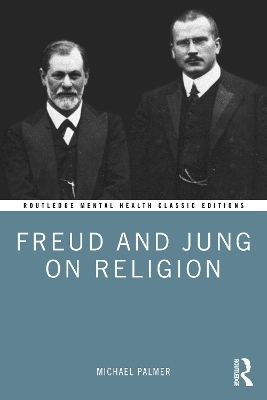 Freud and Jung on Religion - Michael Palmer