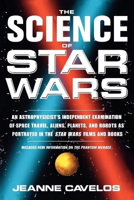 The Science of Star Wars - Jeanne Cavelos