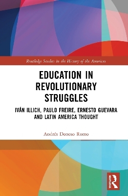 Education in Revolutionary Struggles - Andrés Donoso Romo